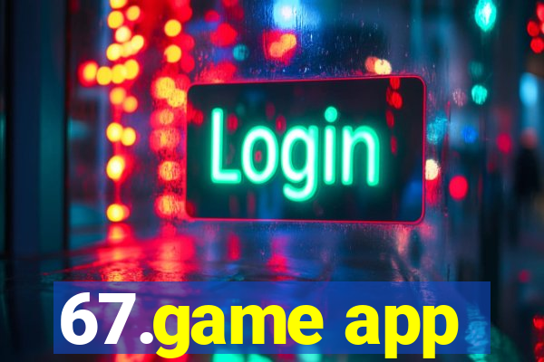 67.game app